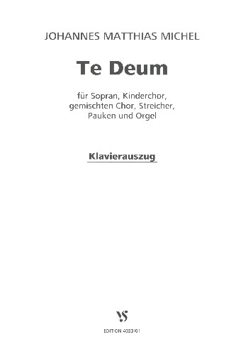 Te Deum&nbsp;&nbsp;für Sopran (Kinderchor), gem Chor, Streicher, Pauken und Orgel&nbsp;&nbsp;Klavierauszug