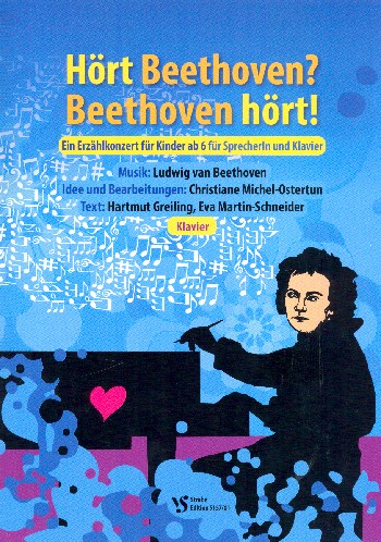 Hört Beethoven - Beethoven hört&nbsp;&nbsp;für Sprecher und Klavier&nbsp;&nbsp;Klavierpartitur