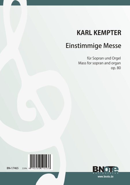 Einstimmige Messe op.80&nbsp;&nbsp;für Sopran und Orgel&nbsp;&nbsp;Partitur (la)