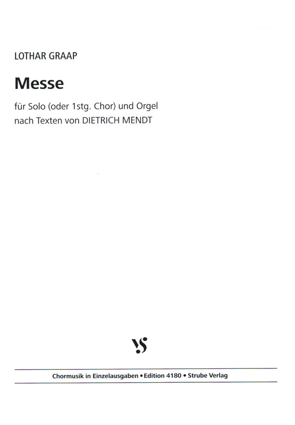 Messe&nbsp;&nbsp;für Solo (1stg. Chor) und Orgel&nbsp;&nbsp;Chorpartitur