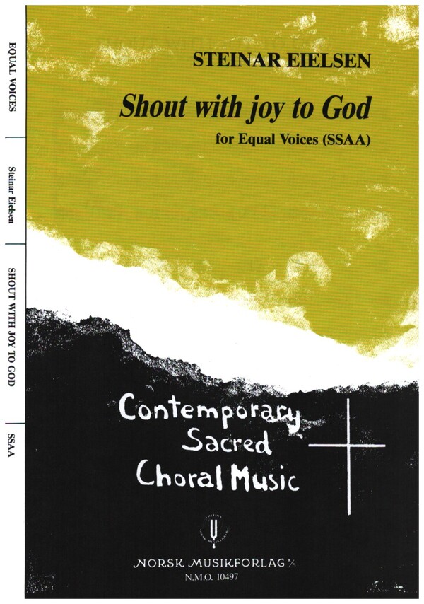 Shout with Joy to God :  for female chorus (SSAA) a cappella  score