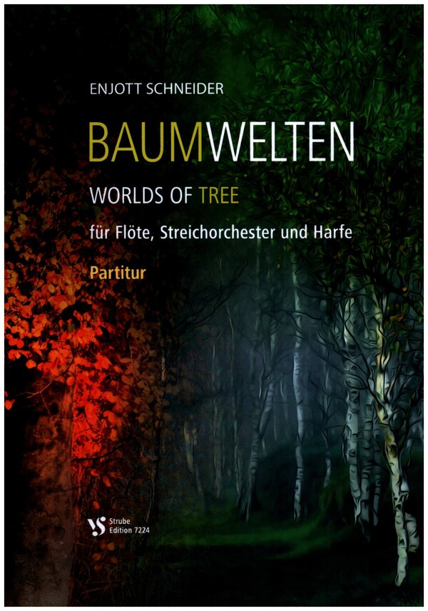 Baumwelten  für Flöte (Klarinette), Harfe und Streichorchester  Partitur