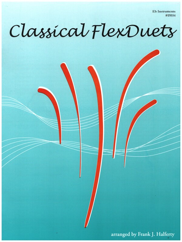 Classical Flexduets&nbsp;&nbsp;for 2 Eb instruments and piano ad lib&nbsp;&nbsp;score