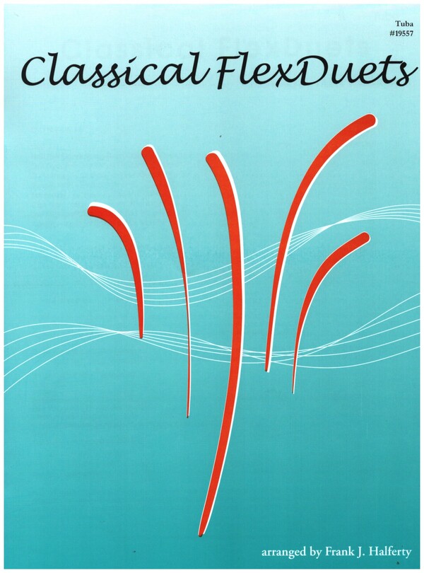 Classical Flexduets&nbsp;&nbsp;for 2 tubas and piano ad lib&nbsp;&nbsp;score
