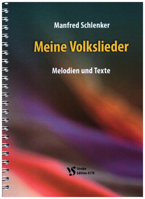 Meine Volkslieder - Melodien und Texte&nbsp;&nbsp;Liederbuch&nbsp;&nbsp;