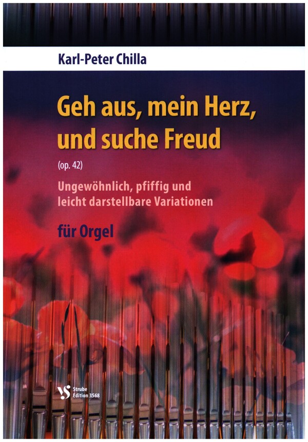 Geh aus, mein Herz, und suche Freud op.42&nbsp;&nbsp;für Orgel&nbsp;&nbsp;
