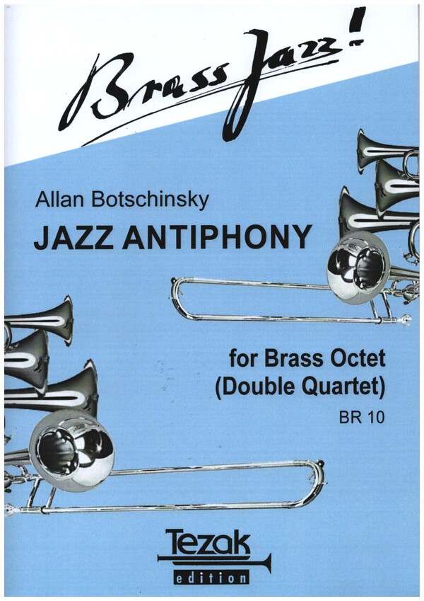 Jazz Antiphony  for brass octet (double quartet)  score and parts