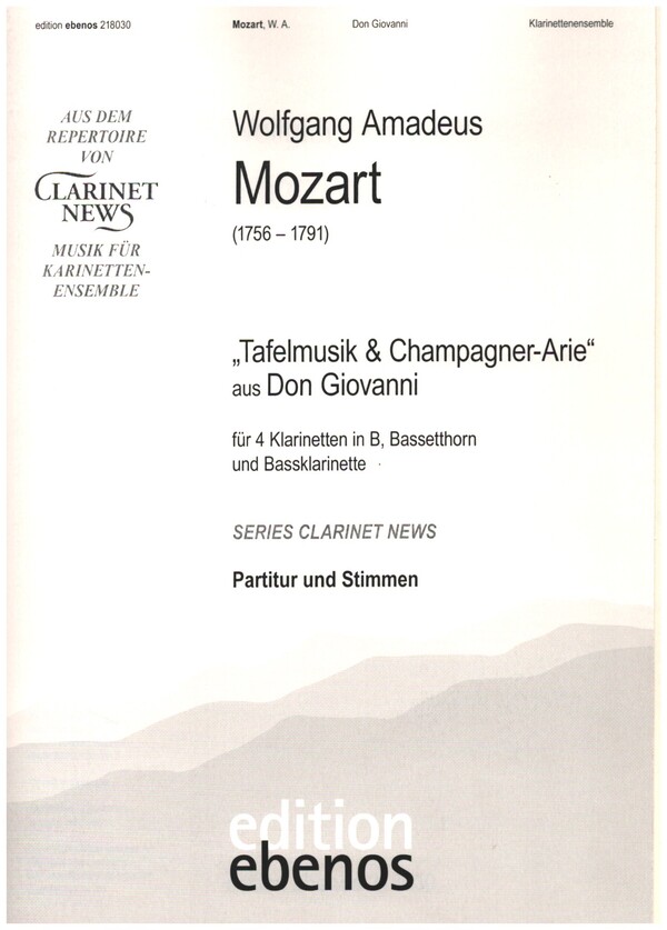 'Tafelmusik und Champagner-Arie' aus Don Giovanni  für 4 Klarinetten in B, Bassetthorn und Bassklarinette  Partitur und Stimmen