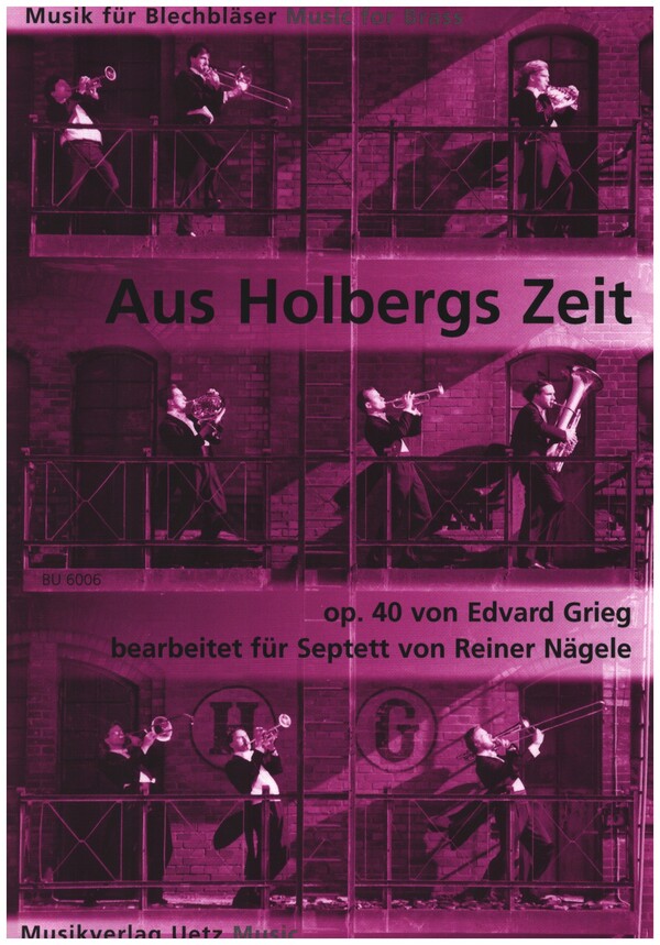 Aus Holbergs Zeit op.40&nbsp;&nbsp;für 2 Trompeten, 2 Posaunen, Flügelhorn, Horn und Tuba&nbsp;&nbsp;Partitur und Stimmen