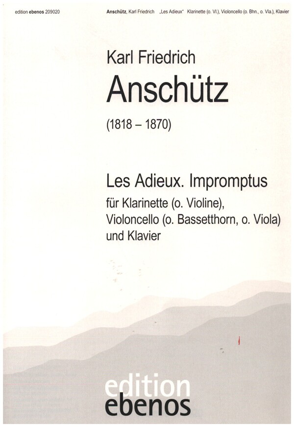 Les Adieux  für Klarinette (Violine), Violoncello (Bassetthorn, Viola) und Klavier  Partitur und Stimmen