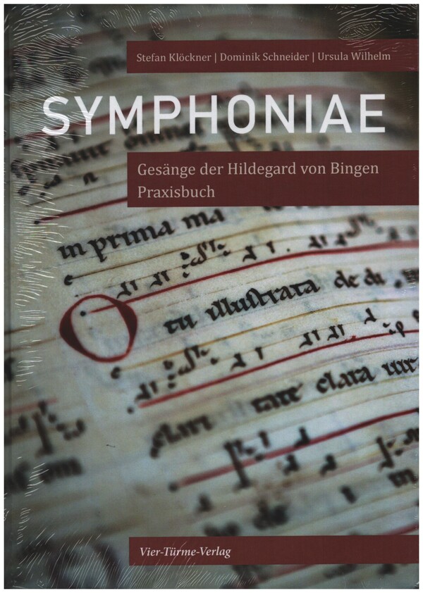 Symphoniae  Gesänge der Hildegard von Bingen - Praxisbuch  gebunden