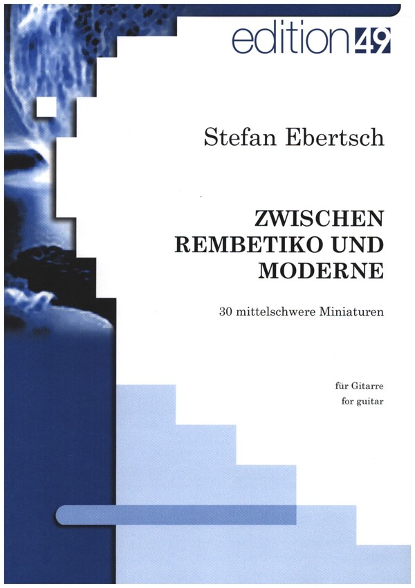Zwischen Rembetiko und Moderne&nbsp;&nbsp;für Gitarre&nbsp;&nbsp;