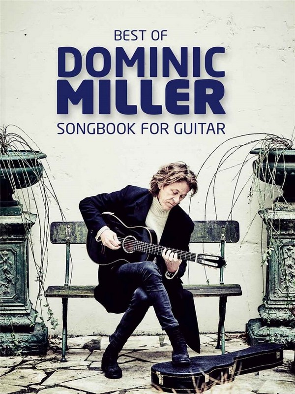 Best of Dominic Miller - Songbook  für Gitarre/Tabulatur  