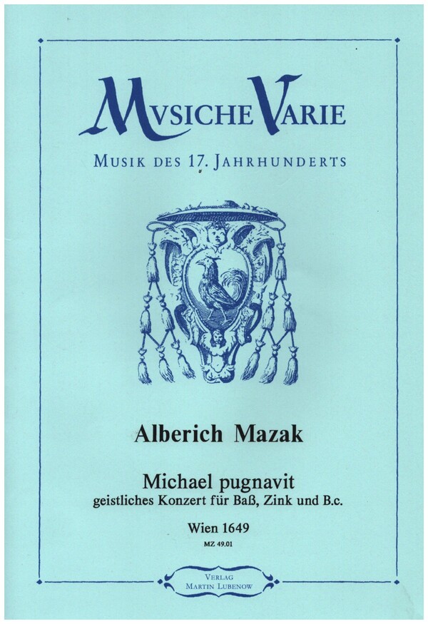 Michael pugnavit  für Bass, Zink und Bc  Partitur und Stimmen