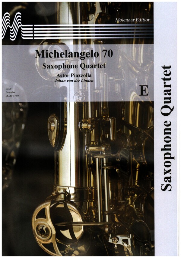 Michelangelo 70&nbsp;&nbsp;for saxophone quartet&nbsp;&nbsp;score and parts
