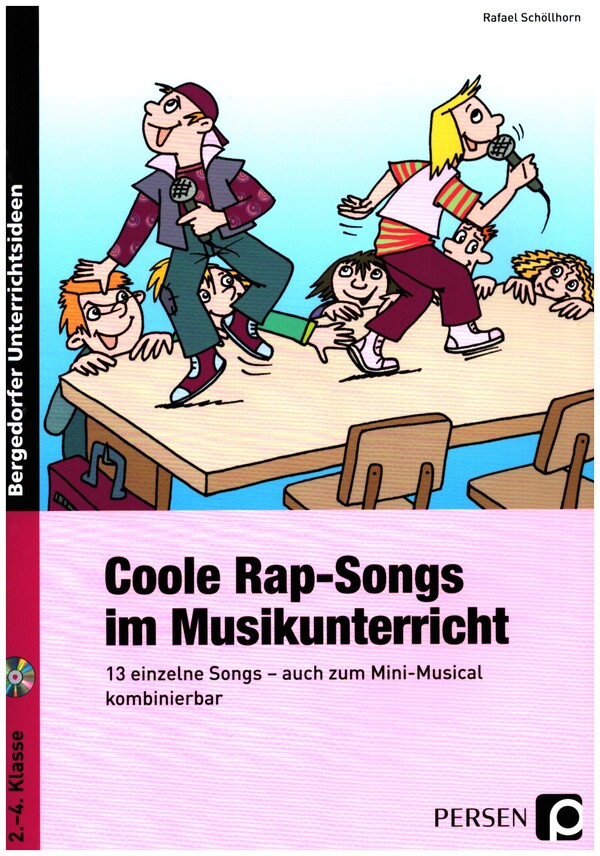 Coole Rap-Songs im Musikunterricht (+CD)  13 einzelne Songs- auch zum Mini-musical kombinierbar  