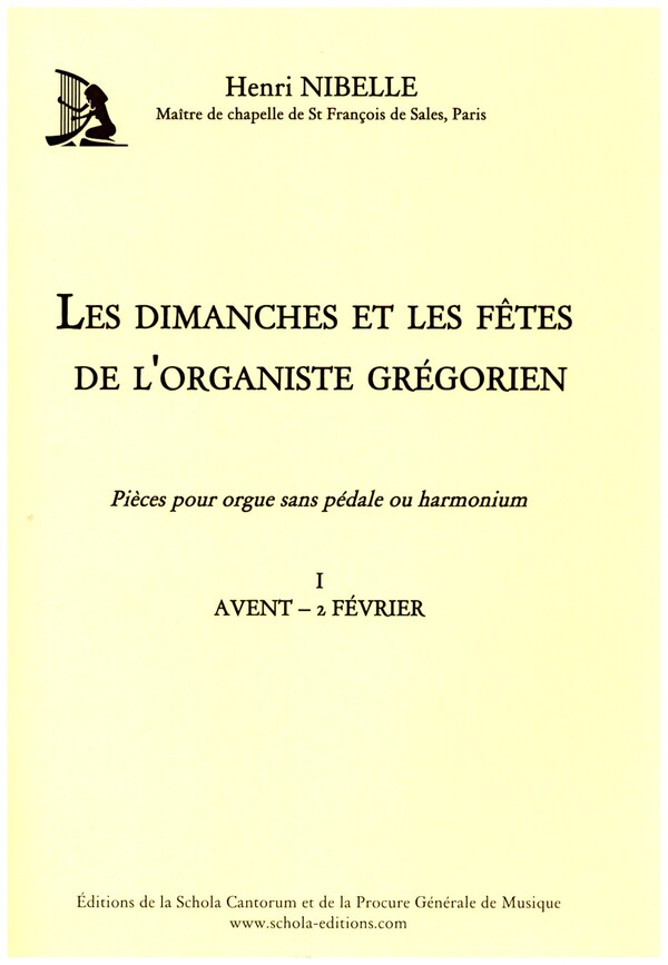 Les dimanches et les fetes de  l'organiste grégorien vol.1  pièces pour orgue sans pédale ou harmonium