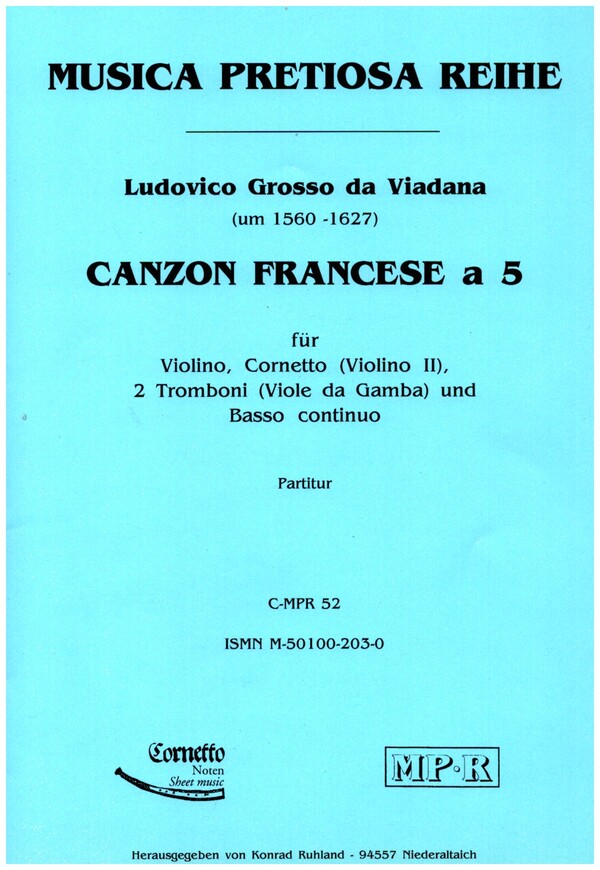Canzon Francese a 5  für Violino, Cornetto (Violino 2), 2 Tromboni (viole da Gamba) und Bc  Partitur und Stimmen (Bc nicht ausgesetzt)
