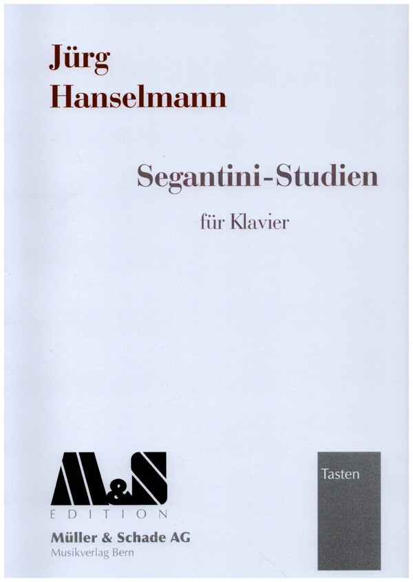 Segantini-Studien&nbsp;&nbsp;für Klavier&nbsp;&nbsp;