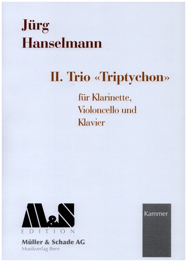 Triptychon&nbsp;&nbsp;für Klarinette, Violoncello und Klavier&nbsp;&nbsp;Stimmen
