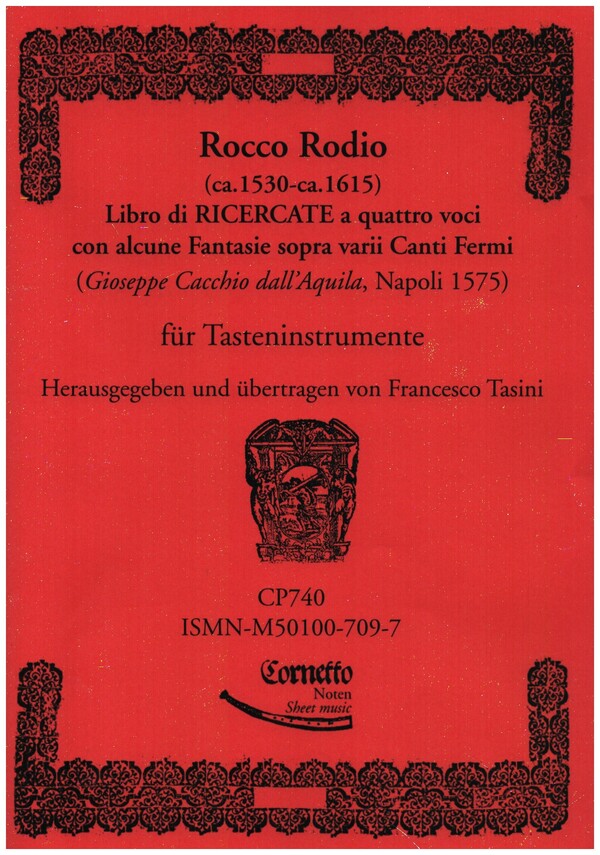 Libro di Ricercate a quattro voci con alcune Fantasie sopra varii Canti Fermi&nbsp;&nbsp;für Tasteninstrument&nbsp;&nbsp;