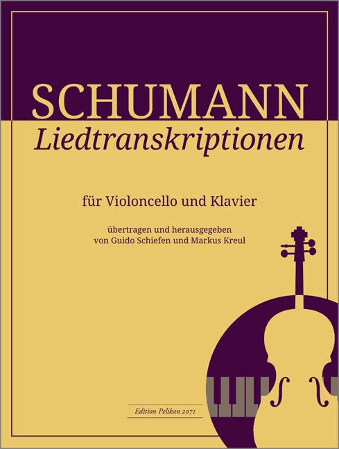 Liedtranskriptionen&nbsp;&nbsp;für Violoncello und Klavier&nbsp;&nbsp;