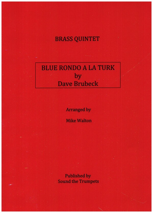 Blue rondo a la Turk  for 2 trumpets, horn, trombone and tuba  score and parts