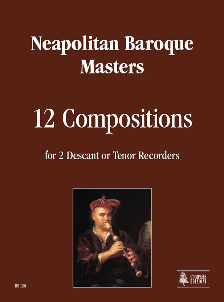 Maestri del Barocco Napoletano - 12 Compositions&nbsp;&nbsp;for 2 descant (tenor) recorders&nbsp;&nbsp;score