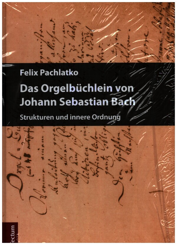 Das Orgelbüchlein von Johann Sebastian Bach  Strukturen und innere Ordnung  gebunden