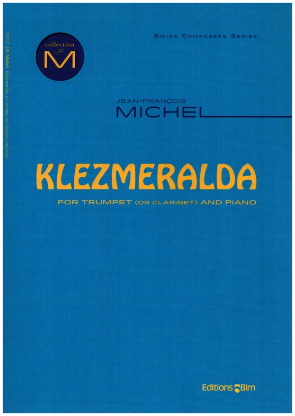 Klezmeralda&nbsp;&nbsp;for trumpet (clarinet/soprano saxophone) and piano&nbsp;&nbsp;