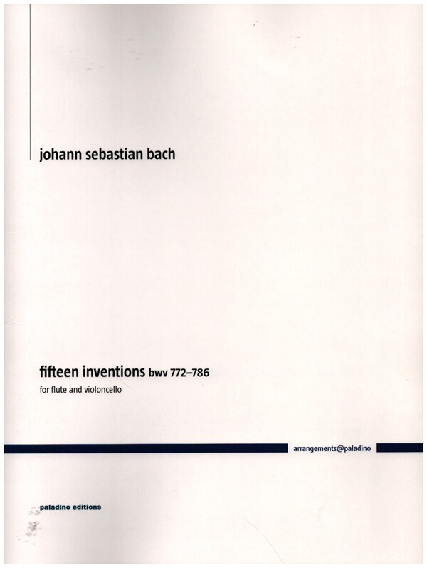 15 Inventions BWV772-786  for flute and violoncello  score