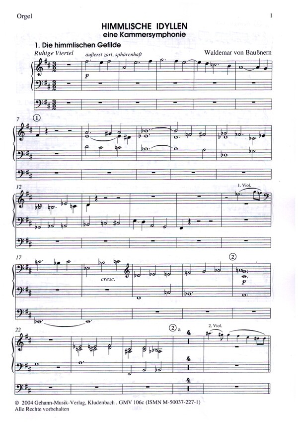 Himmlische Idyllen  für 3 Violinen, 3 Violen, 3 Violoncelli, Kontrabass und Orgel  Orgel