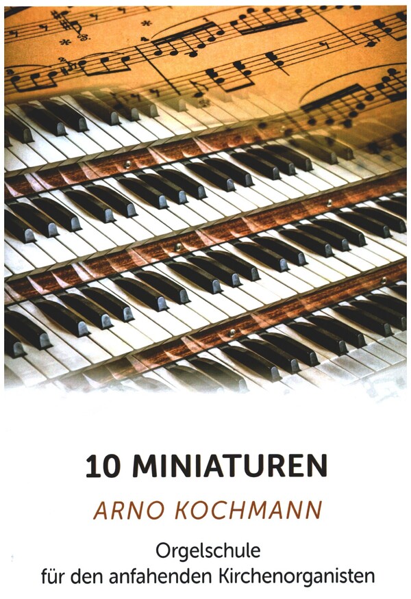 10 Miniaturen&nbsp;&nbsp;für Orgel&nbsp;&nbsp;