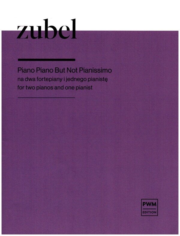 Piano Piano but not Pianissimo  for 2 pianos and 1 pianist  