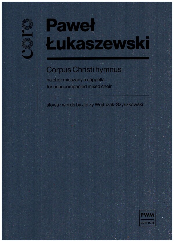 Corpus Christi hymnus  for mixed chorus a cappella  vocal score (la/po)
