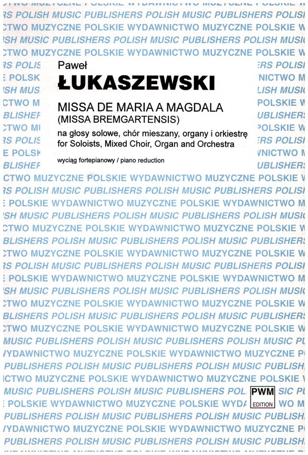 Missa de Maria a Magdala (Missa bremgartensis)  for soprano, baritone, chorus, organ and orchestra  piano reduction