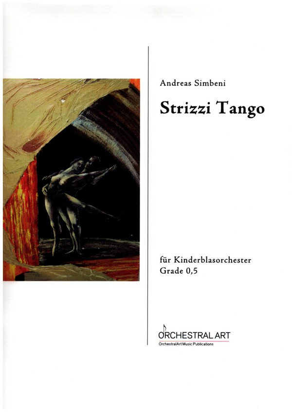 Strizzi Tango  für Kinderblasorchester  Partitur und Stimmen