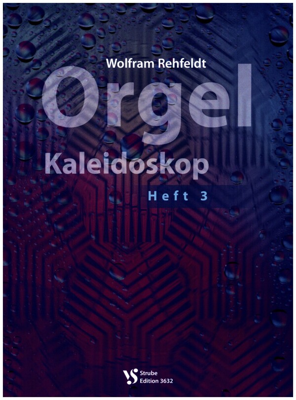 Orgel Kaleidoskop Band 3  &nbsp;&nbsp;für Orgel&nbsp;&nbsp;