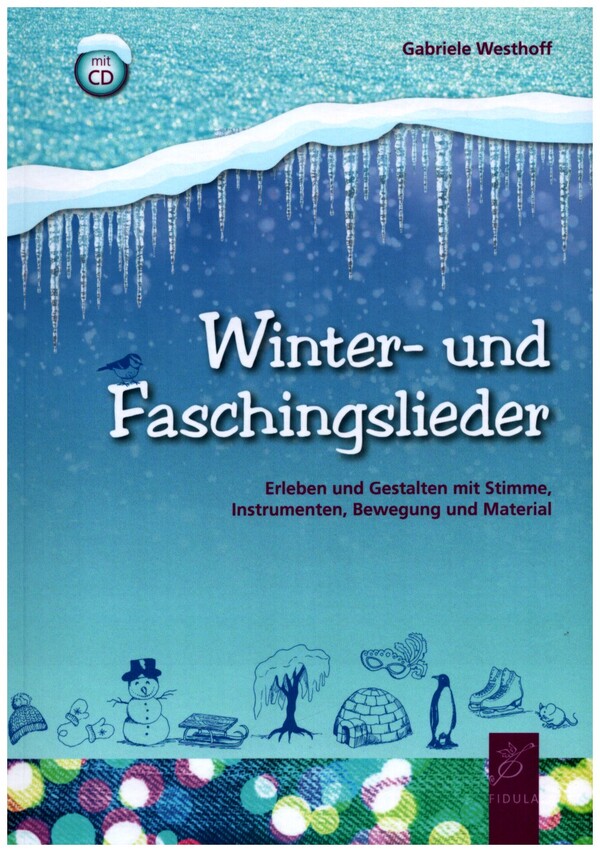 Winter und Faschingslieder – Westhoff Gabriele