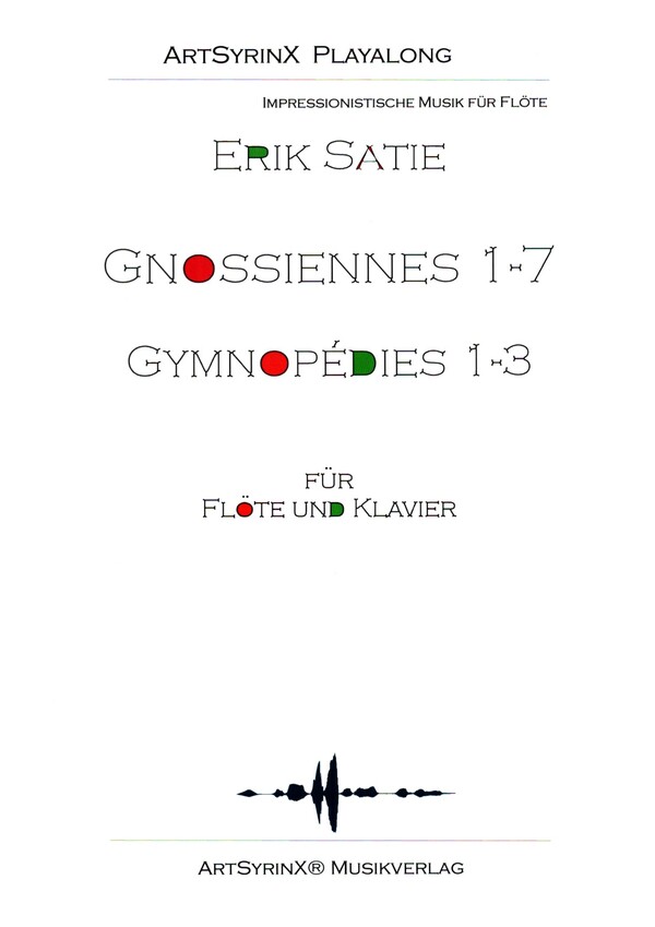 Gnossiennes Nr.1-7 und Gymnopédies Nr.1-3 (+CD)&nbsp;&nbsp;für Flöte  und Klavier&nbsp;&nbsp;Flötenstimme