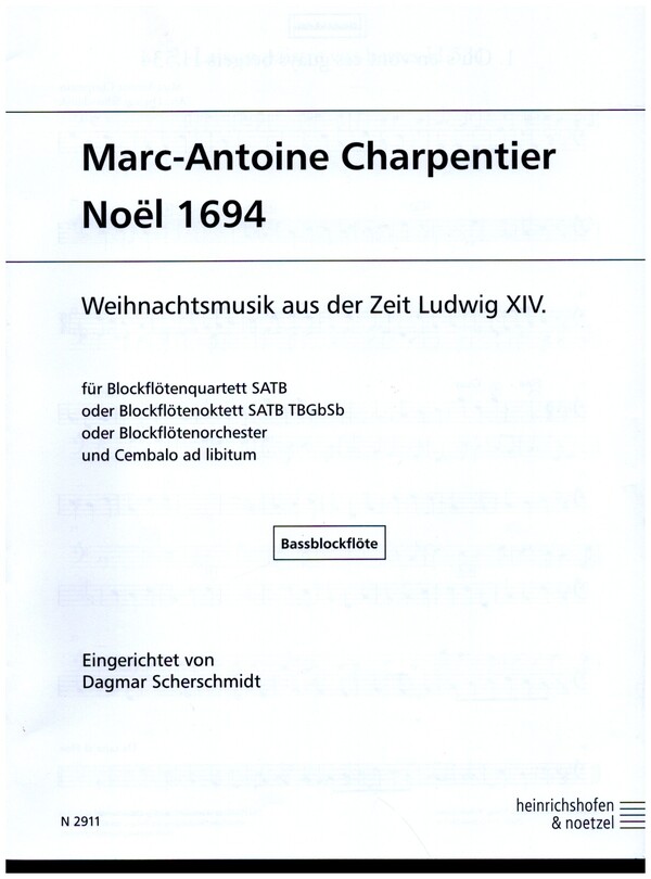 Noel 1694&nbsp;&nbsp;für Blockflötenensemble (SATB /TBGbSb) oder Bfl-Orchester, Cemb ad lib&nbsp;&nbsp;Bassblockflöte