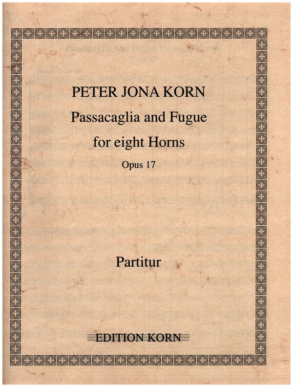 Passacaglia und Fuge op.17  for 8 horns  score and parts
