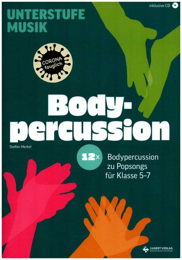 12x Bodypercussion (+CD)  zu Popsongs für Klasse 5 bis 7  