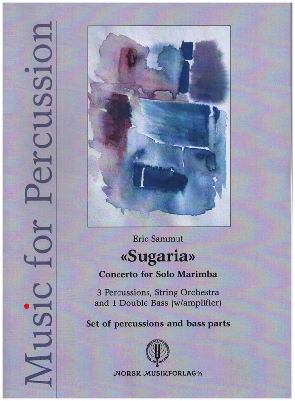Concerto 'Sugaria'  for solo marimba, 3 percussions, string orchestra, double bass (w/ampl  set of percussions and bass parts