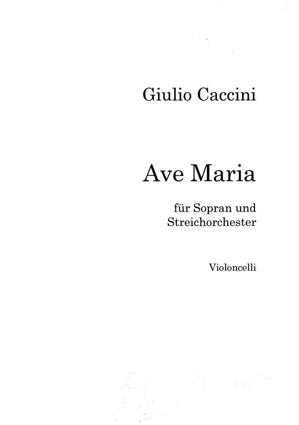 Ave Maria  für Sopran und Streichorchester  Violoncello
