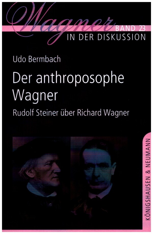 Der anthroposophe Wagner  Rudolf Steiner über Richard Wagner  