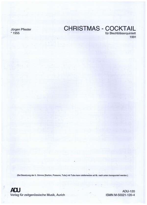 Christmas Cocktail&nbsp;&nbsp;für 2 Trompeten, Posaune, Tuba und Horn&nbsp;&nbsp;Partitur und Stimmen