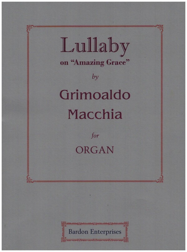 Lullaby on 'Amazing Grace'  for organ  