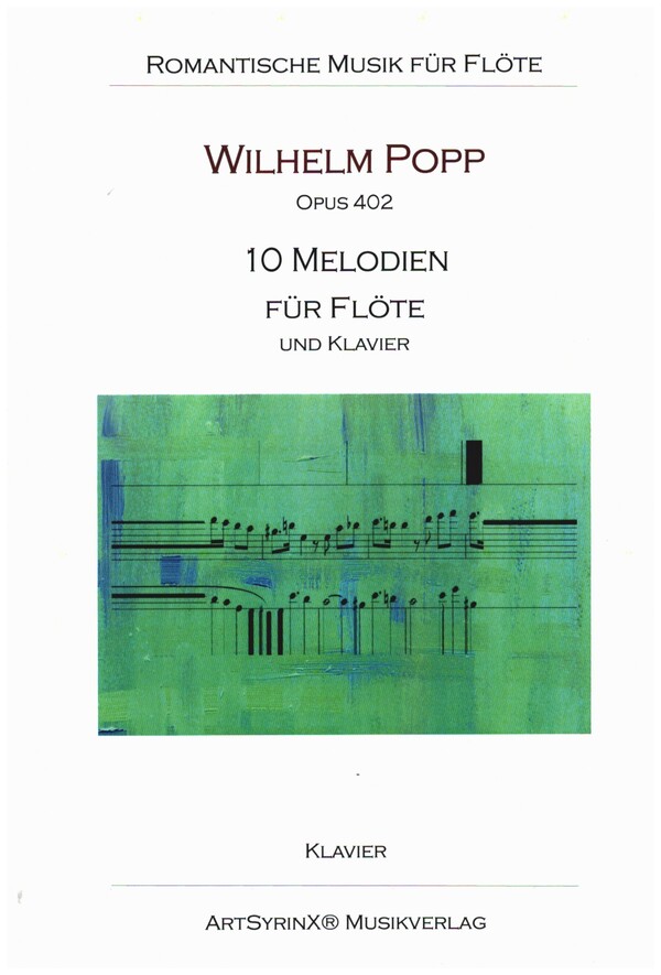 10 Melodien op.402  für Flöte und Klavier  
