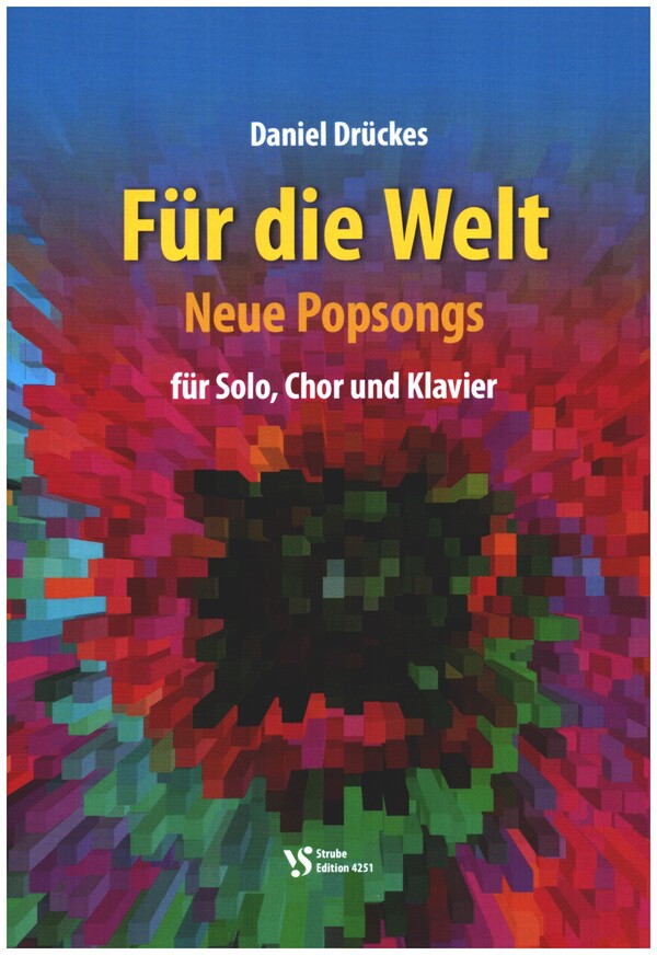 Für die Welt&nbsp;&nbsp;für Solo, gem Chor und Klavier&nbsp;&nbsp;Partitur